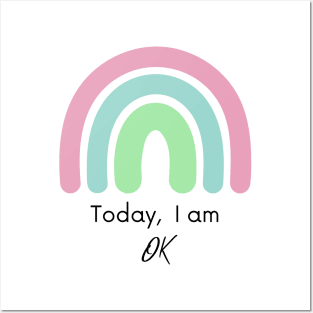 Today, I'm ok Posters and Art